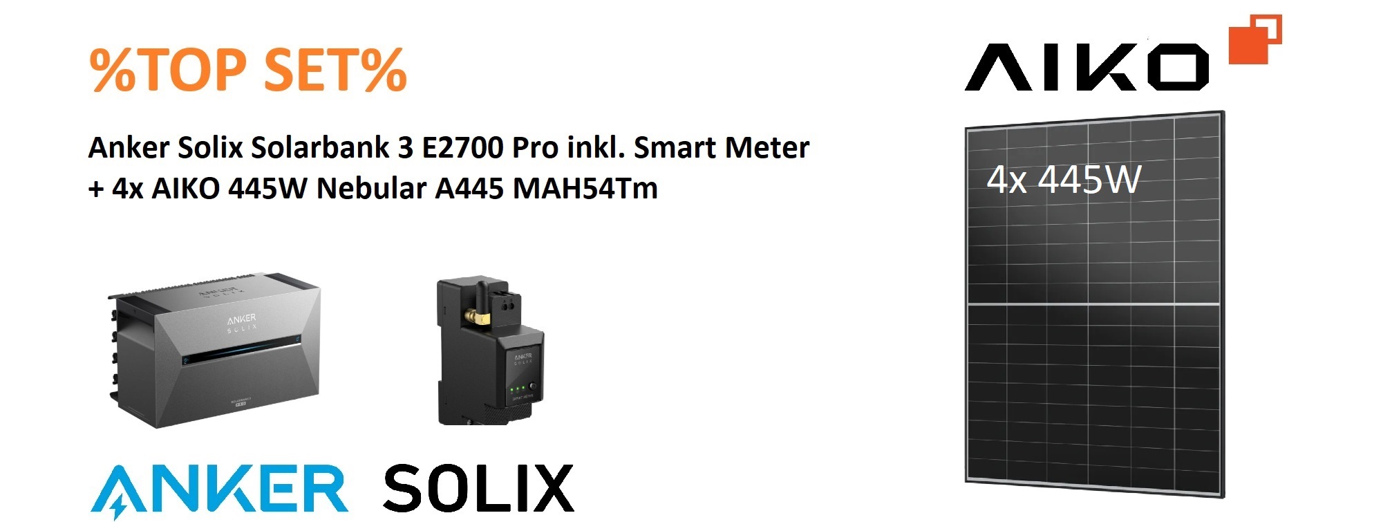 ⚡Anker 3 Pro Top Set⚡ Anker SOLIX Solarbank 3 E2700 Pro inkl. Smart Meter + 4x AIKO 445W Nebular A445 MAH54Tm